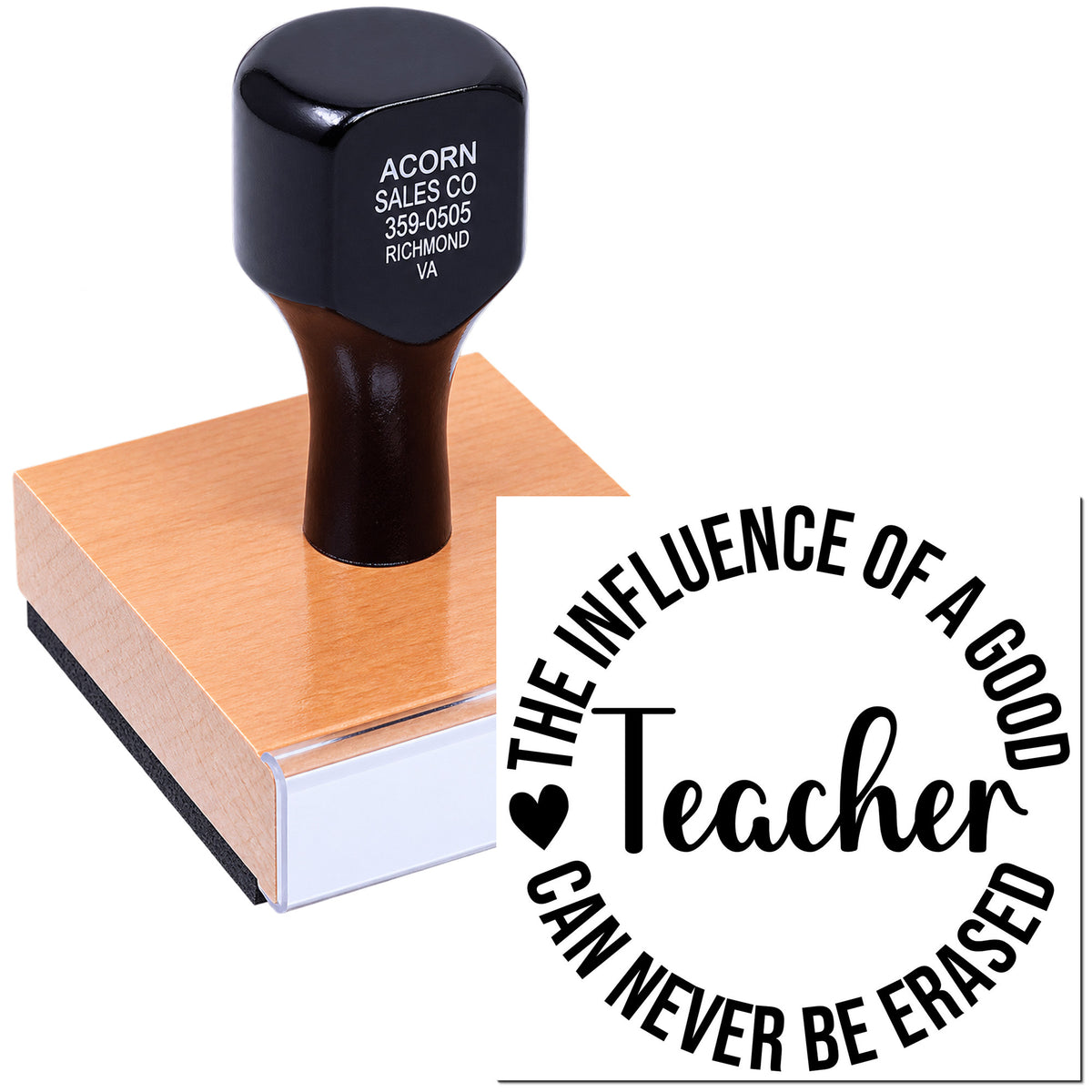 Teacher appreciation rubber stamp with custom quote: The influence of a good teacher can never be erased.