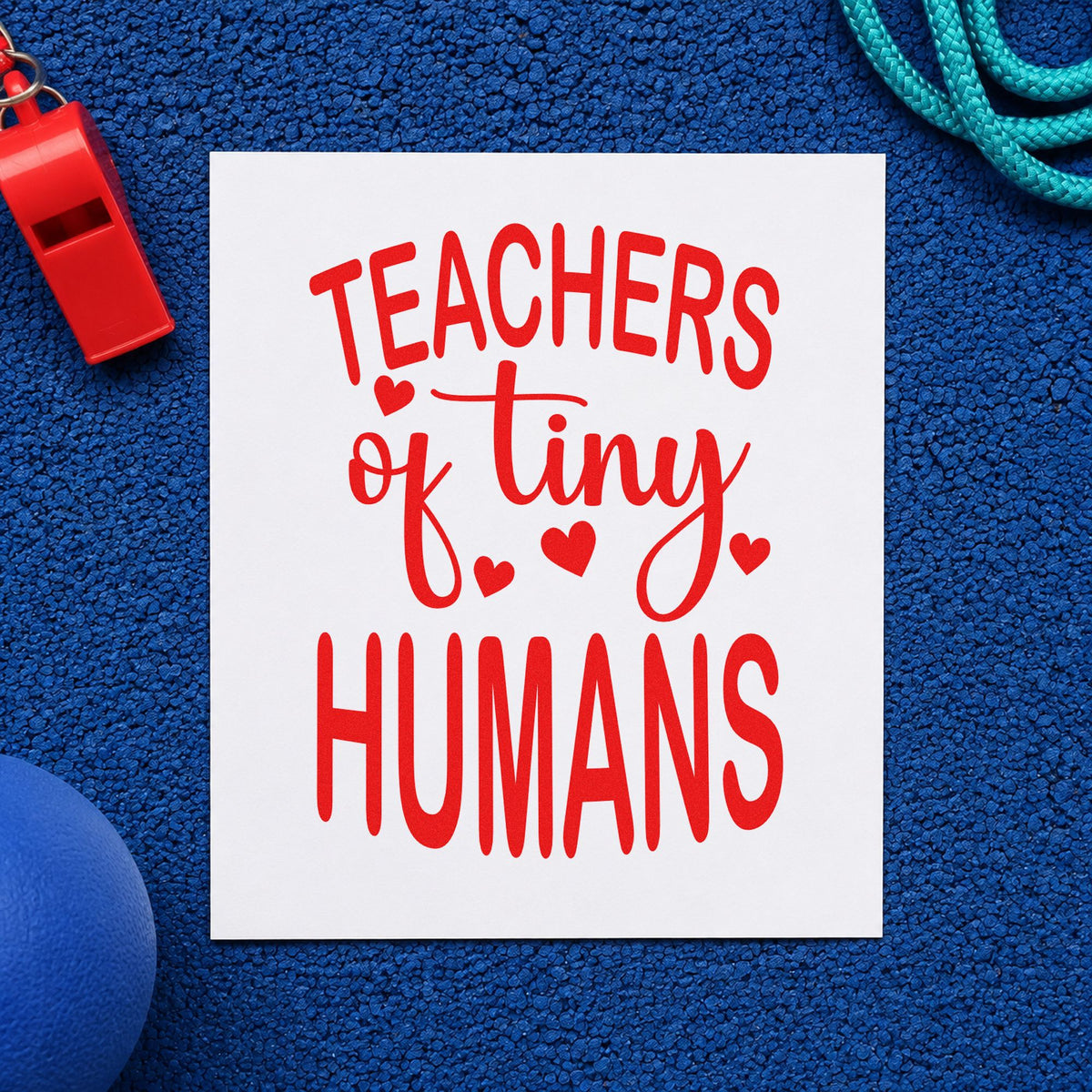 Teachers of Tiny Humans rubber stamp shown in red ink, stamped for projects such as potty chart notes.