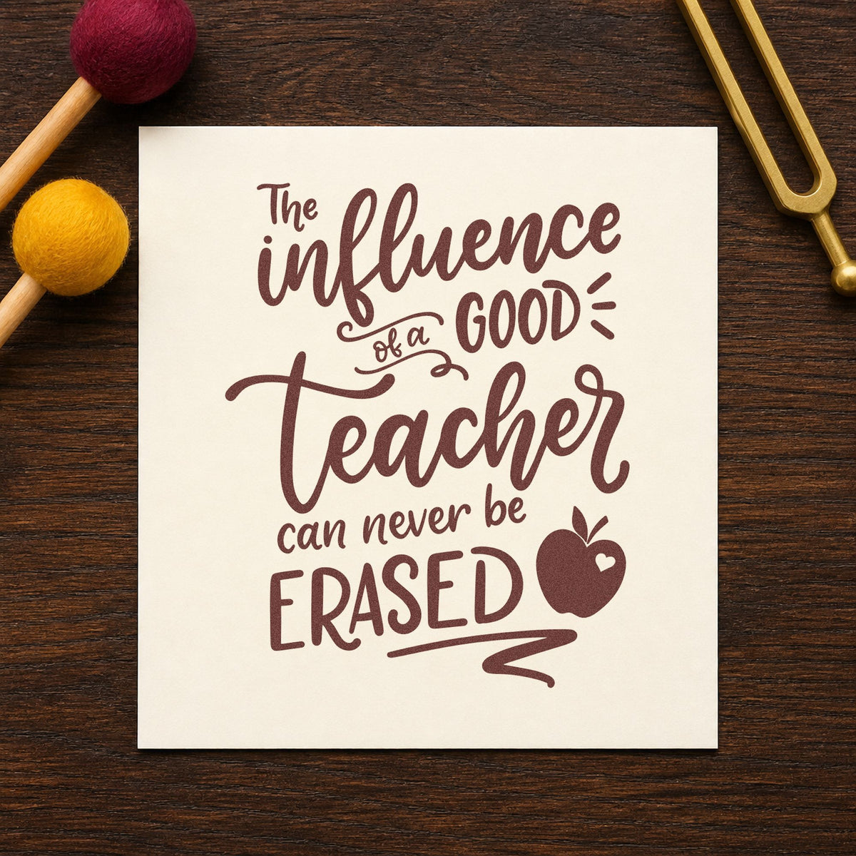 The Influence Of A Good Teacher Can Never Be Erased Stamp – PSI Pre-Inked in use 4