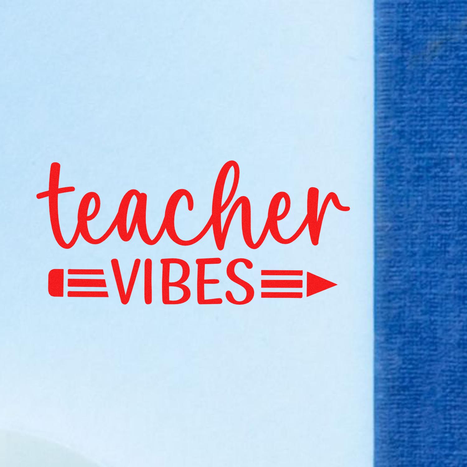 Red teacher vibes rubber stamp design on white paper, perfect for classroom stationery and teacher gifts.