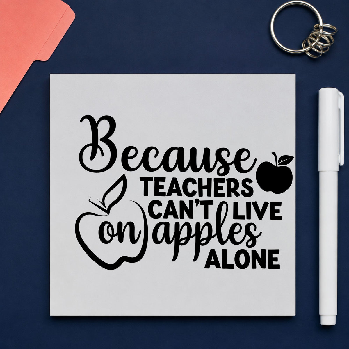 Teachers Can't Live on Apples rubber stamp printed in black ink, ready for apples alone cards and similar paper crafts.