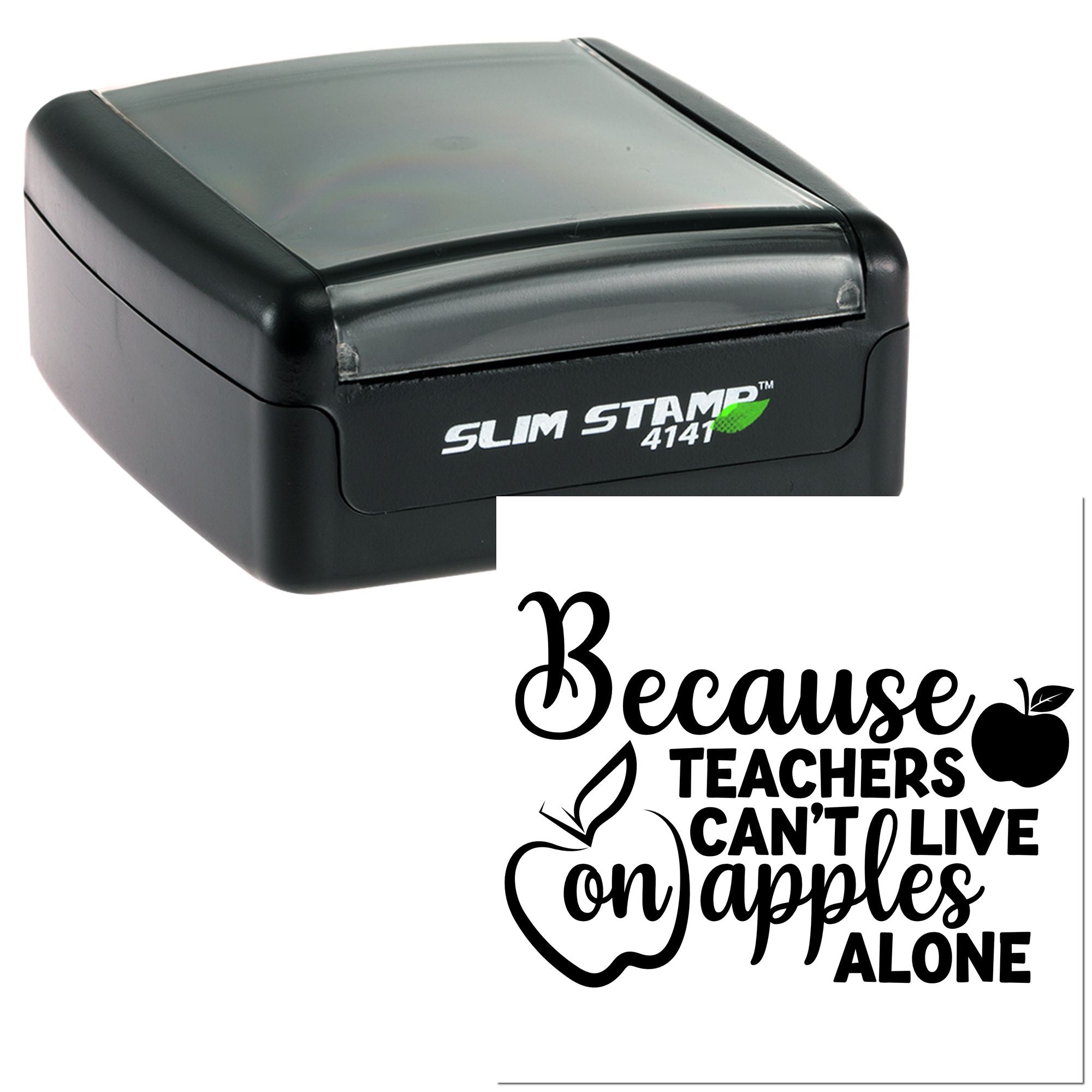 Self-inking teacher rubber stamp with Because Teachers Cant Live on Apples Alone apple design for classroom gifts.