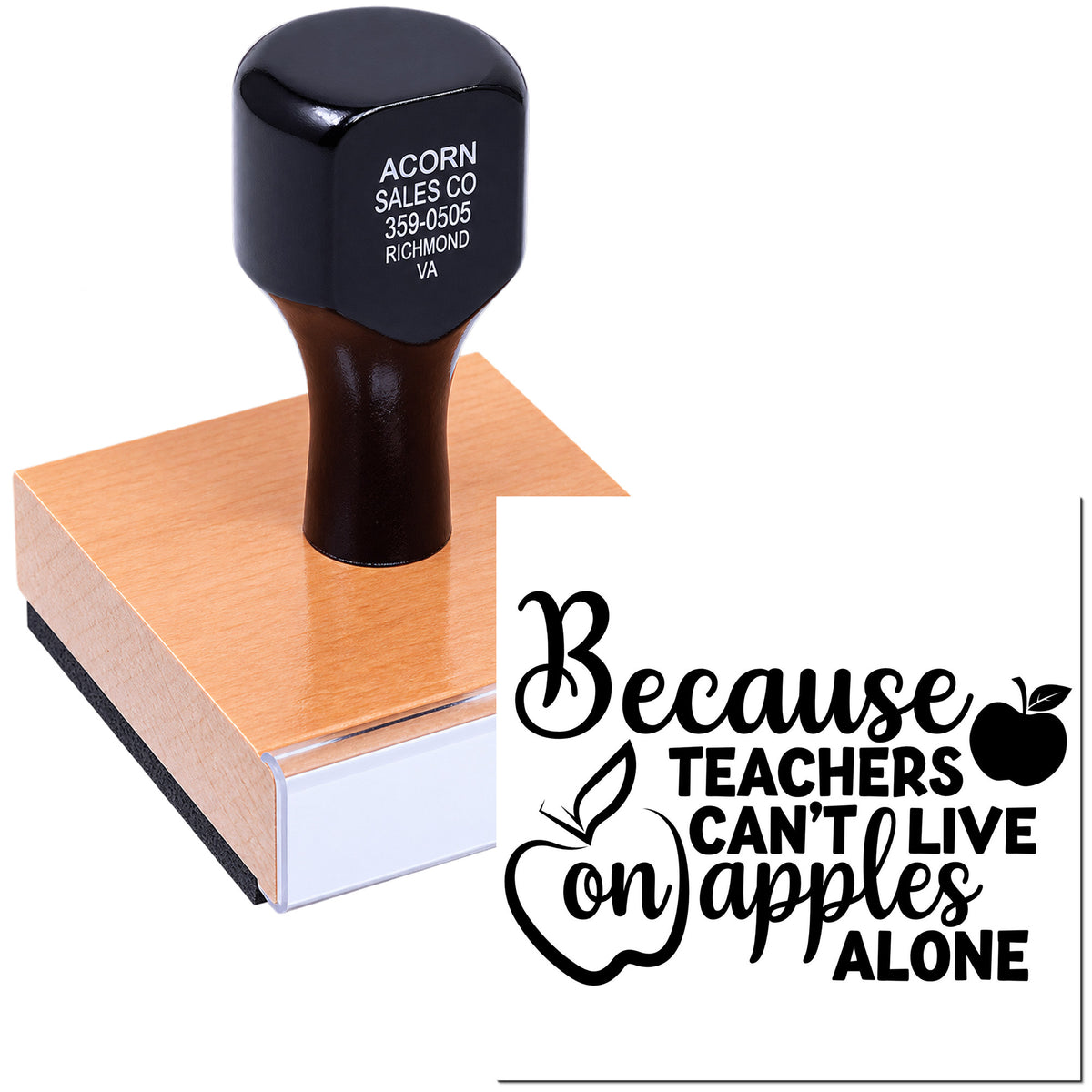 Rubber stamp with teacher quote, Because Teachers Cant Live on Apples Alone, for classroom gifts, school projects and appreciation.