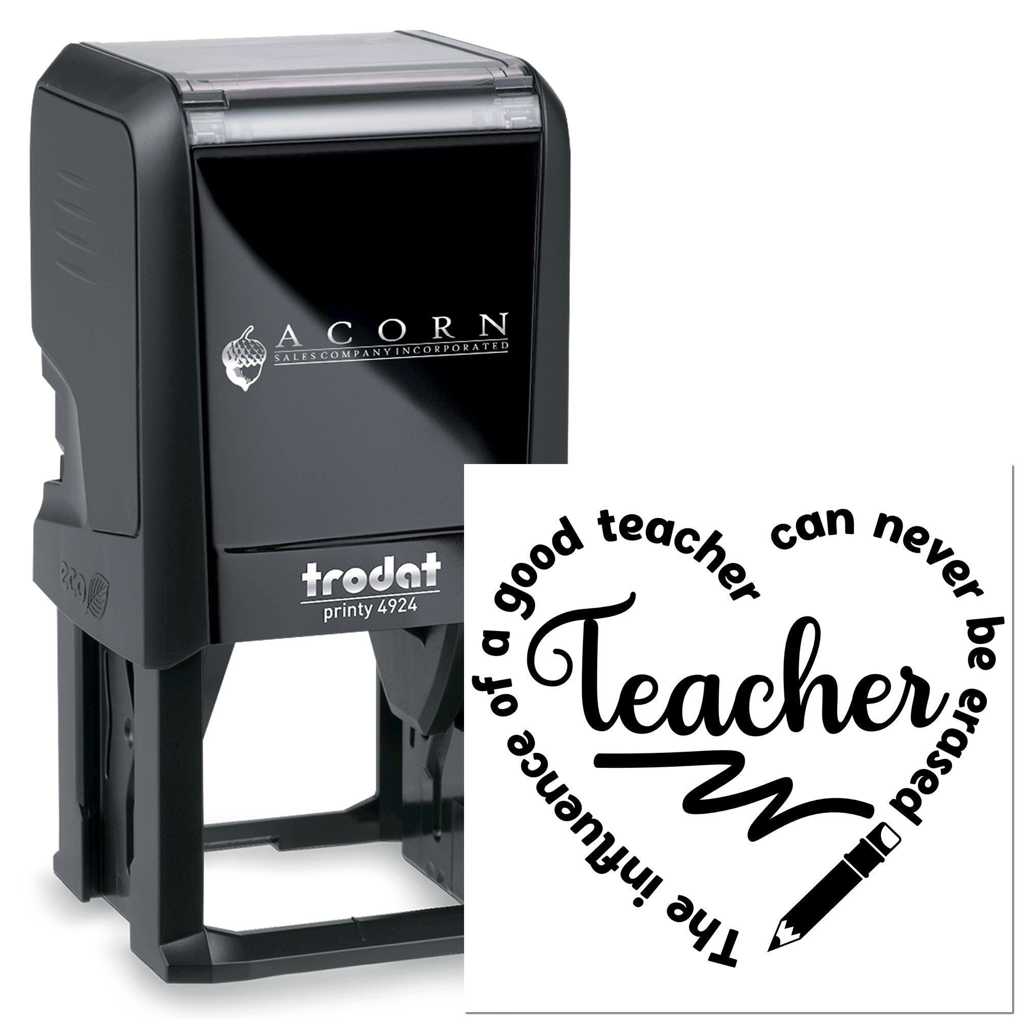 Trodat Printy 4924 self-inking teacher rubber stamp with a good teacher can never be erased message for classroom use.