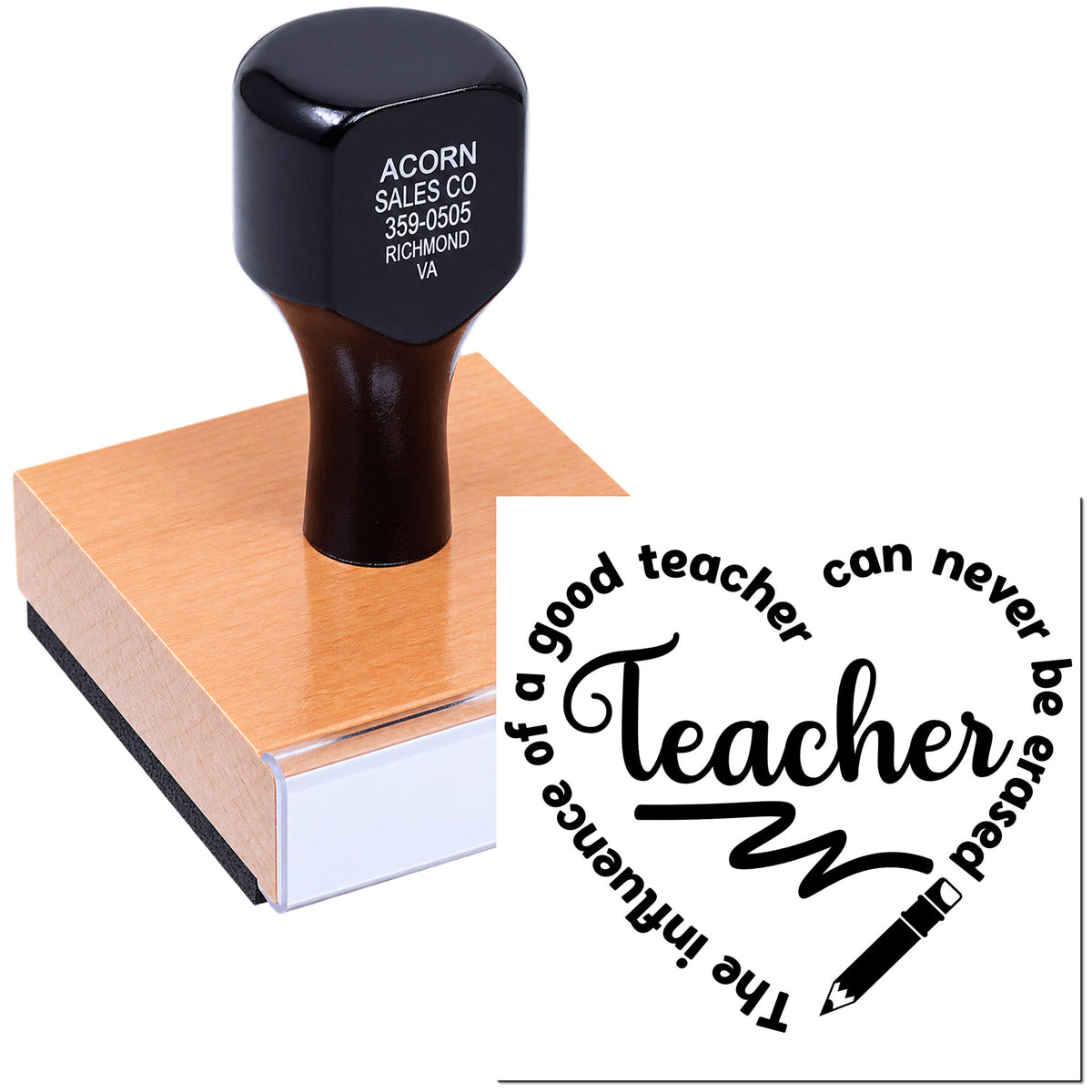 Teacher rubber stamp with The influence of a good teacher can never be erased design for classroom appreciation