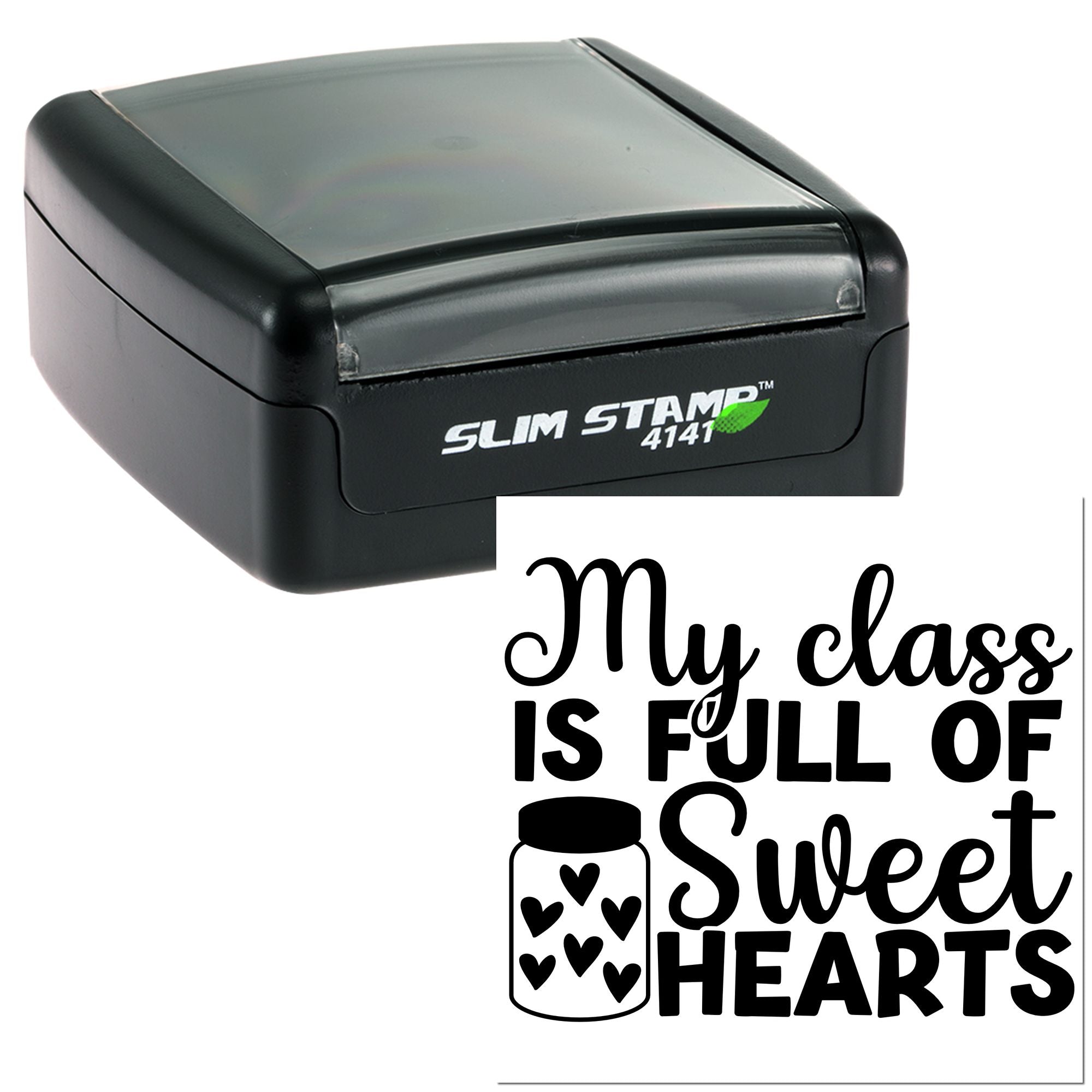 Slim Stamp 4141 self-inking classroom rubber stamp with My class is full of sweet hearts teacher imprint.