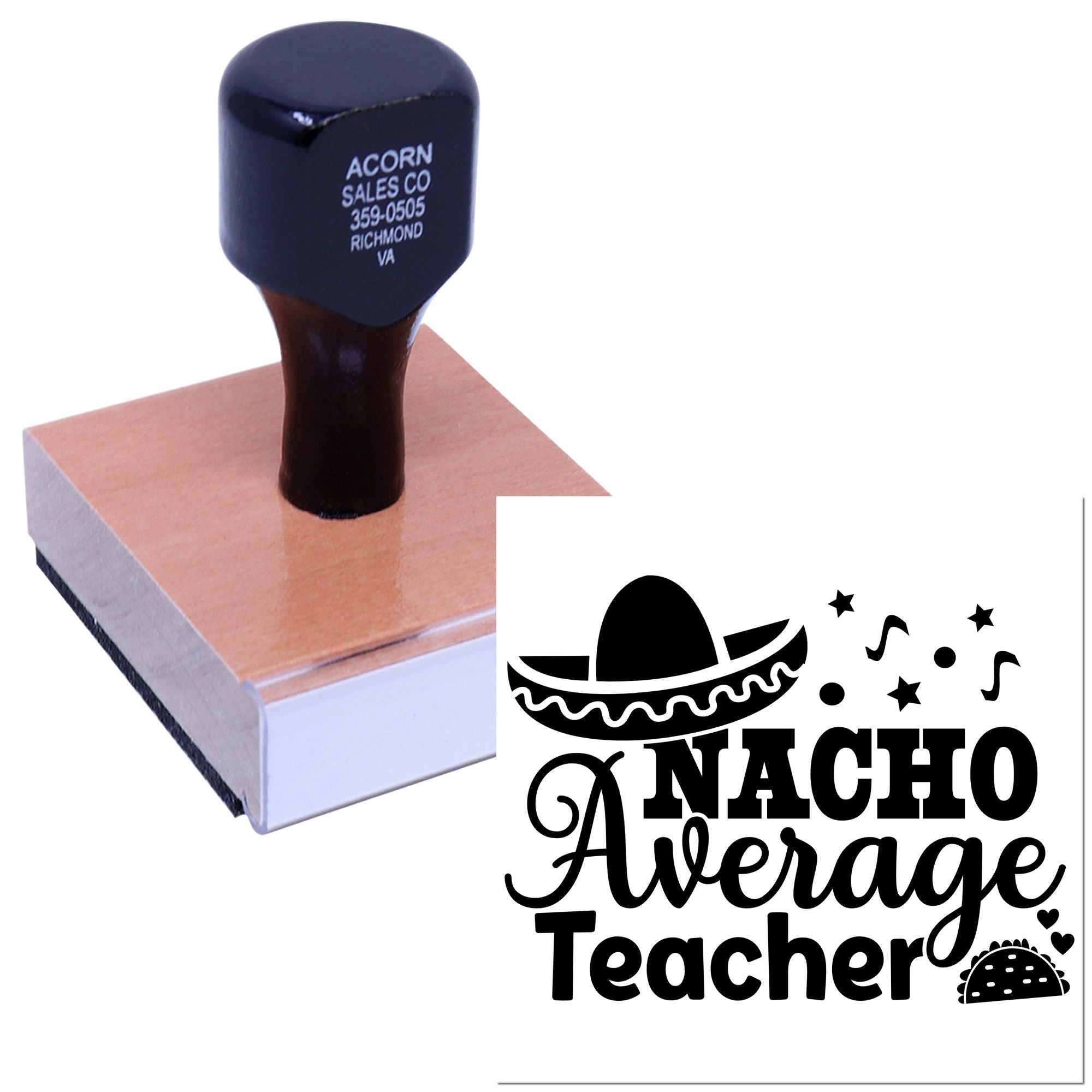 Nacho Average Teacher rubber stamp with sombrero design for classroom rewards, teacher gifts, and fun school crafts.