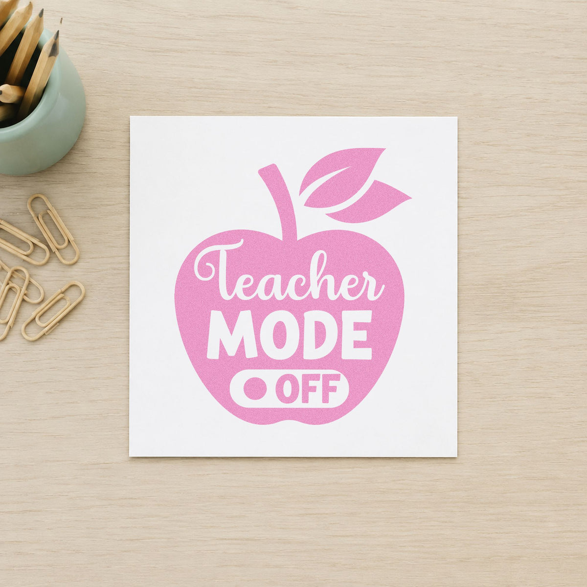 Teacher Mode Off Apple craft stamp in purple ink on cardstock, an easy option for weekend plan tags.
