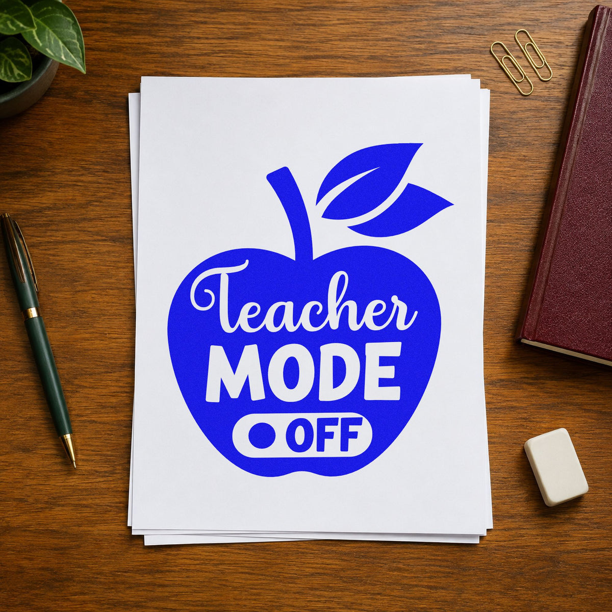 Teacher Mode Off Apple craft stamp imprinted in blue ink on paper, a design suited to door hanger seals.