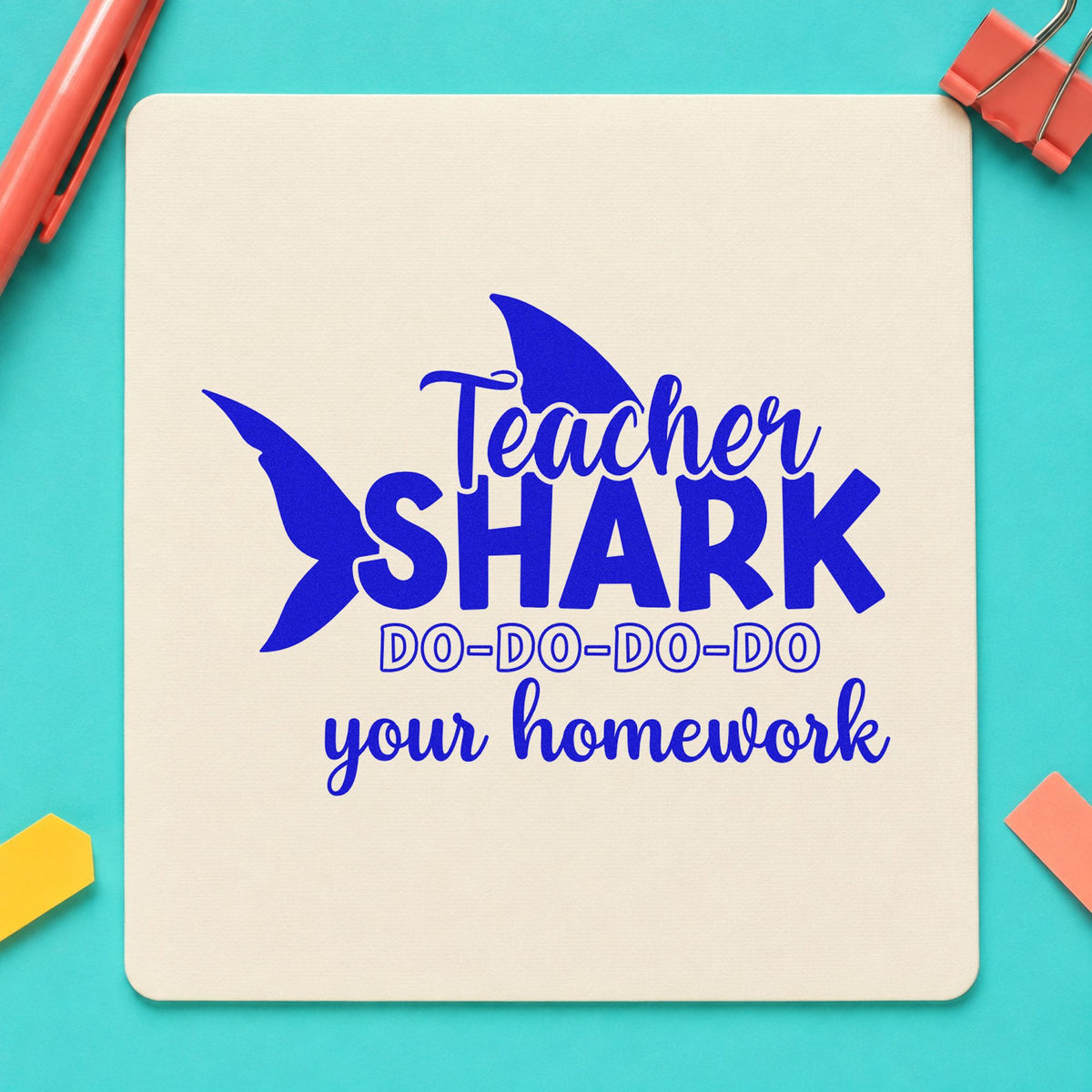 Teacher Shark Homework craft stamp in blue ink on cardstock, an easy option for swim bag panels.