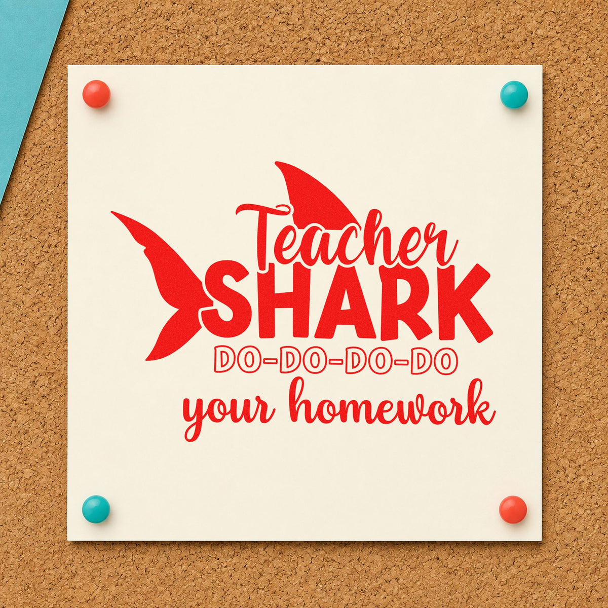 Teacher Shark Homework rubber stamp shown in red ink, stamped for projects such as assembly day notes.