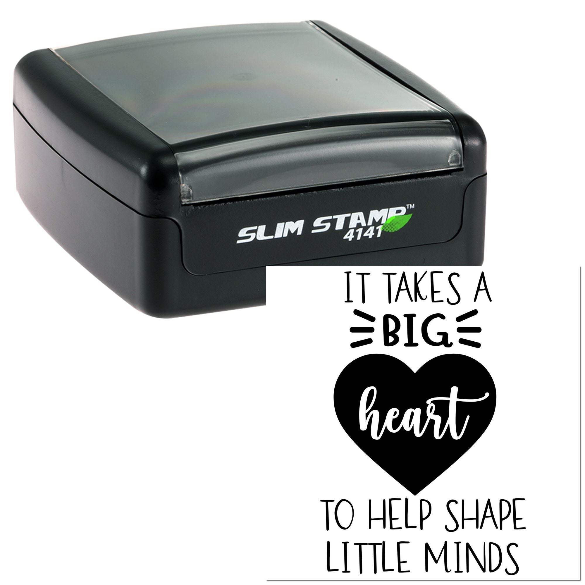 Self-inking rubber stamp with It takes a big heart to help shape little minds design for teacher appreciation.