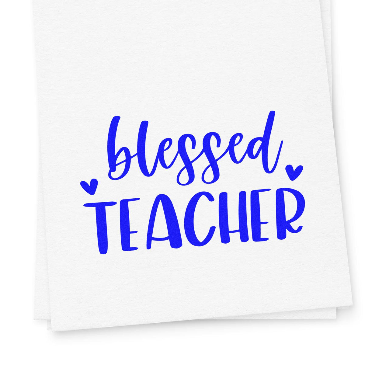 Blessed Teacher Hearts rubber stamp shown in blue ink, stamped for projects such as bulk class tags.