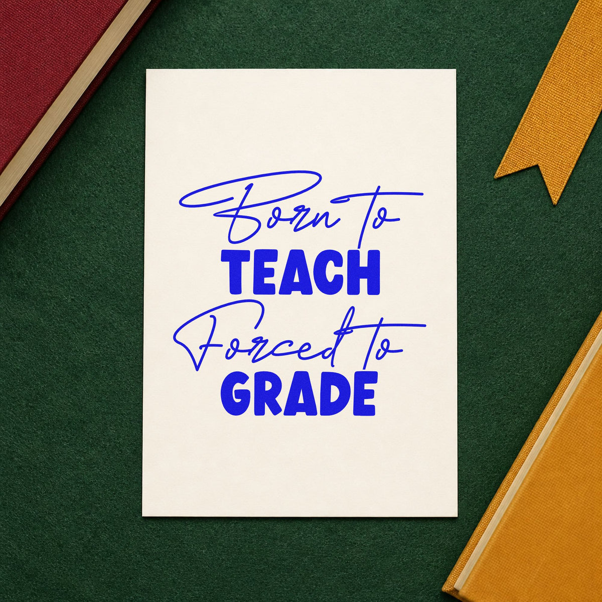 Born To Teach Forced To Grade Rubber Stamp – Duo Hand in use 6