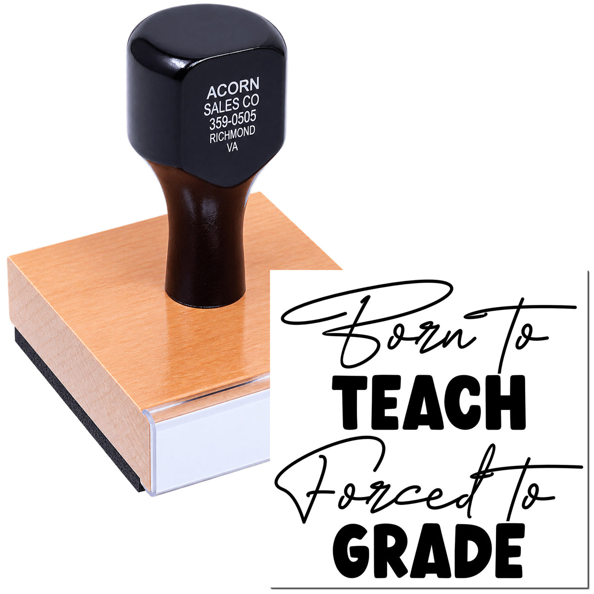 Teacher rubber stamp on ink pad with slogan Born to Teach, Forced to Grade for custom classroom grading use