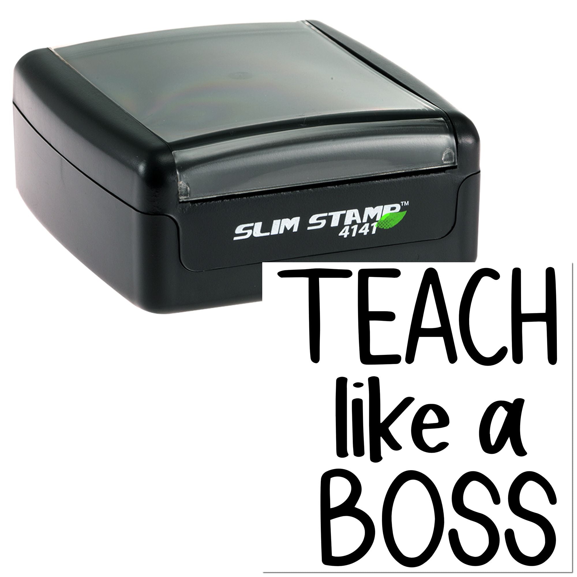 Slim self-inking rubber stamp with Teach Like a Boss imprint for teachers and classroom use.