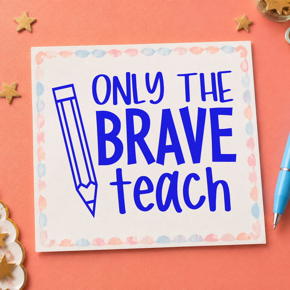 Only The Brave Teach Pencil Rubber Stamp – Duo Hand in use 5