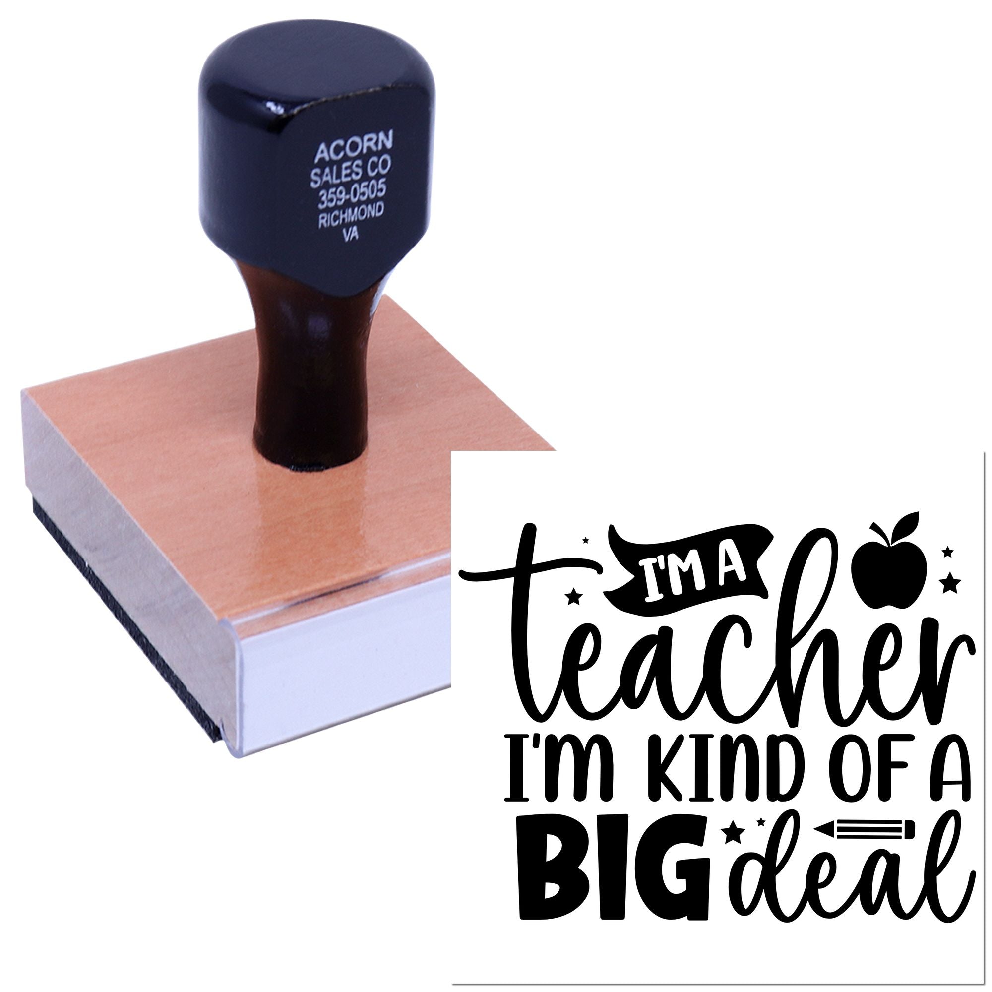 Custom teacher rubber stamp with Im kind of a BIG deal design, apple and pencil icons for classroom use.