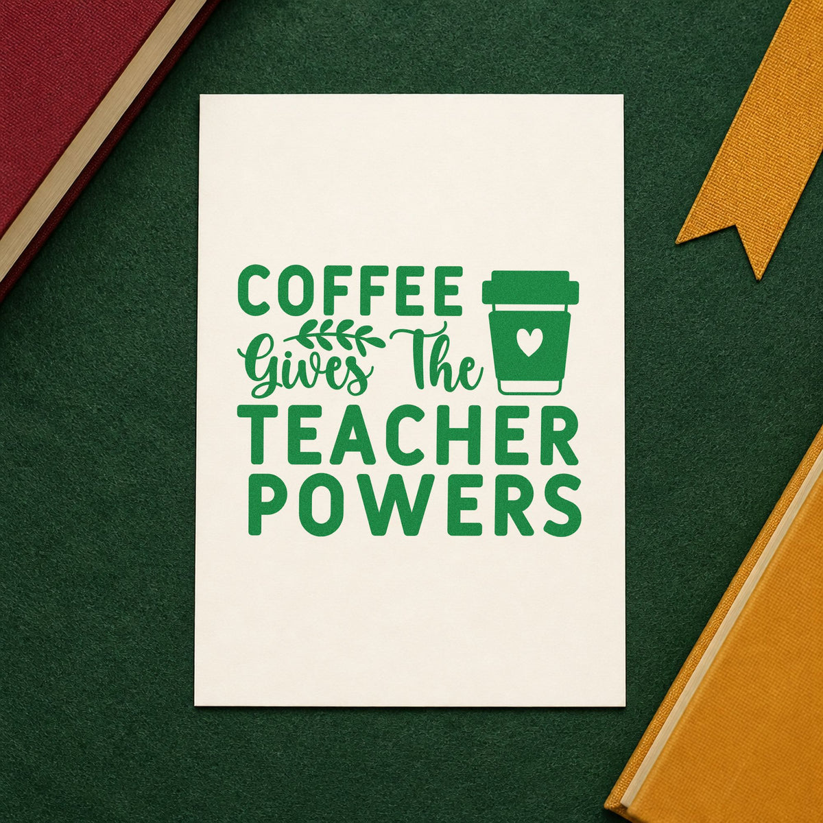 Coffee Gives Teacher Powers Block craft stamp imprint in green ink on a handmade project, one idea being framed brew corner.