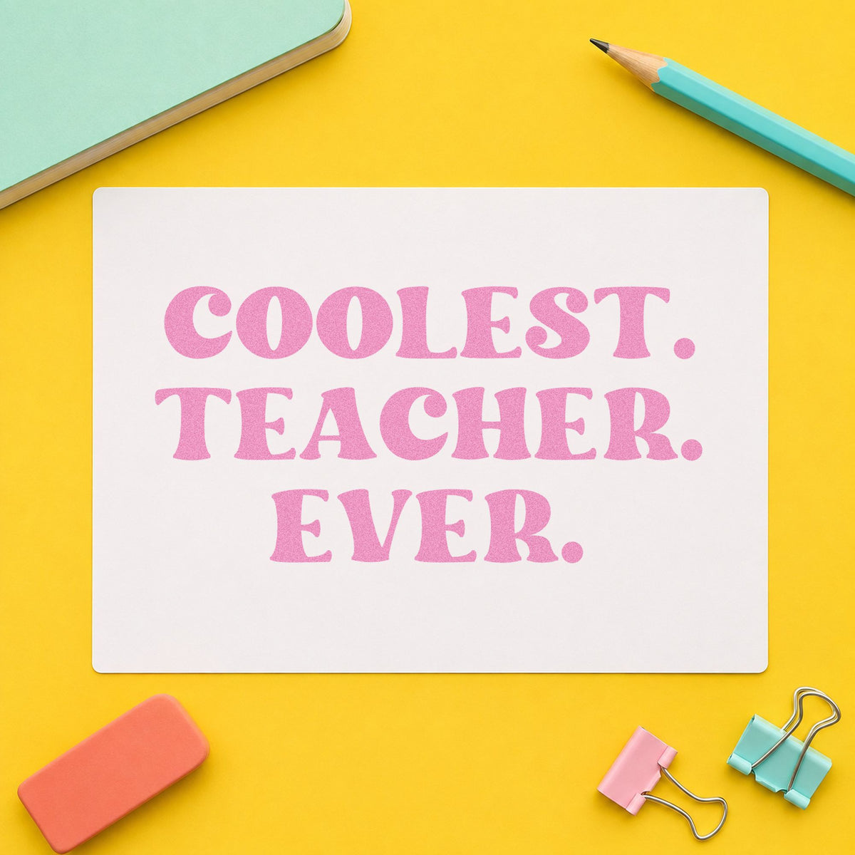 Coolest. Teacher. Ever Serif Lettering Stamp – Self-Inking in use 10