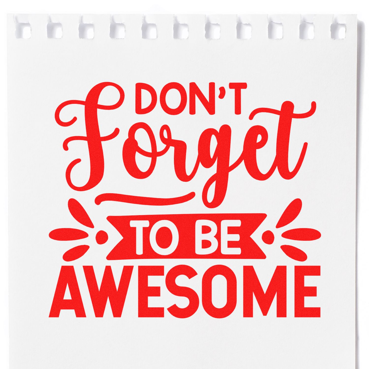 Red motivational rubber stamp design reading Dont Forget to Be Awesome for crafts, journaling, and DIY projects.