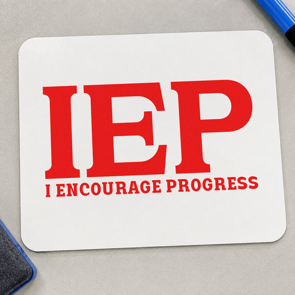IEP I Encourage Progress rubber stamp shown in red ink, stamped for projects such as parent update notes.