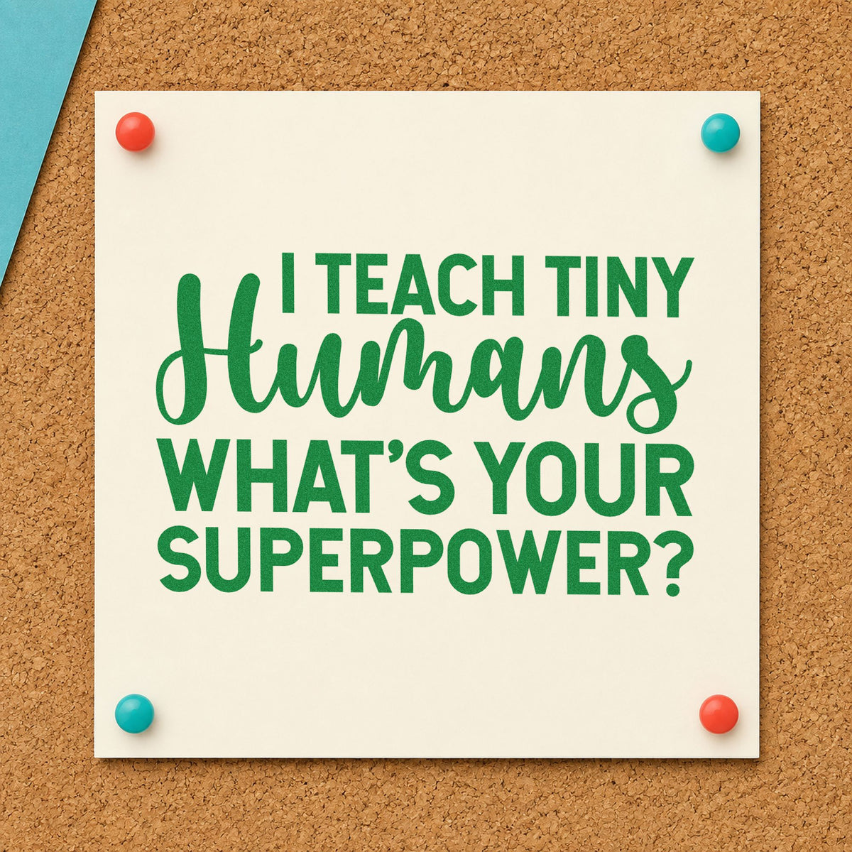 I Teach Tiny Humans craft stamp imprint in green ink on a handmade project, one idea being height chart pages.