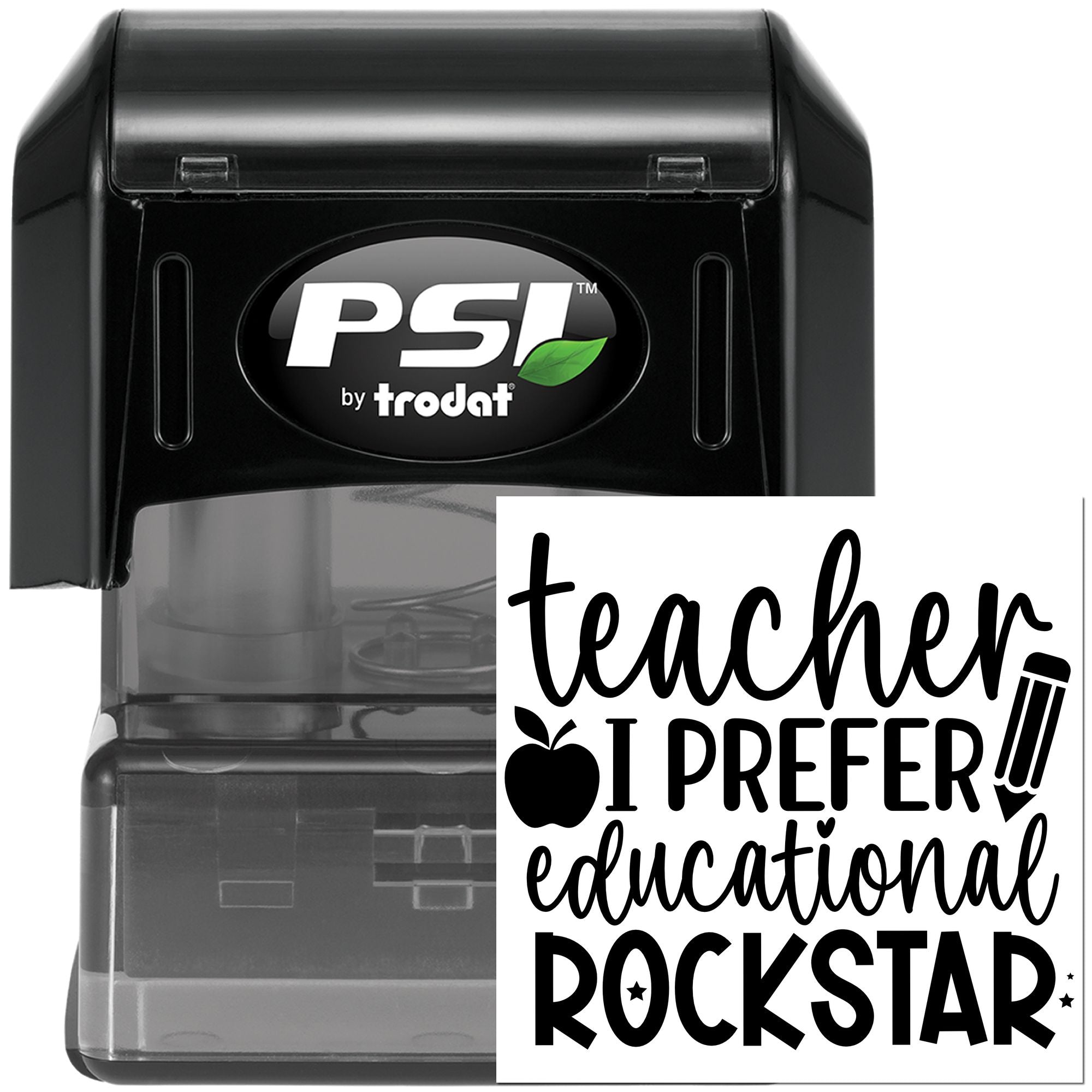 PSI by Trodat self-inking rubber stamp with Teacher I Prefer Educational Rockstar design for classroom teachers