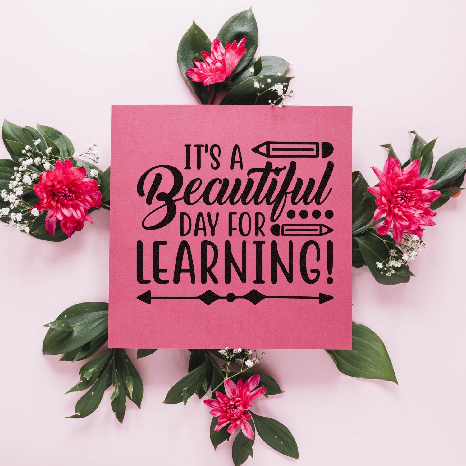 Teacher rubber stamp design with Its a Beautiful Day for Learning! floral school-themed lettering.