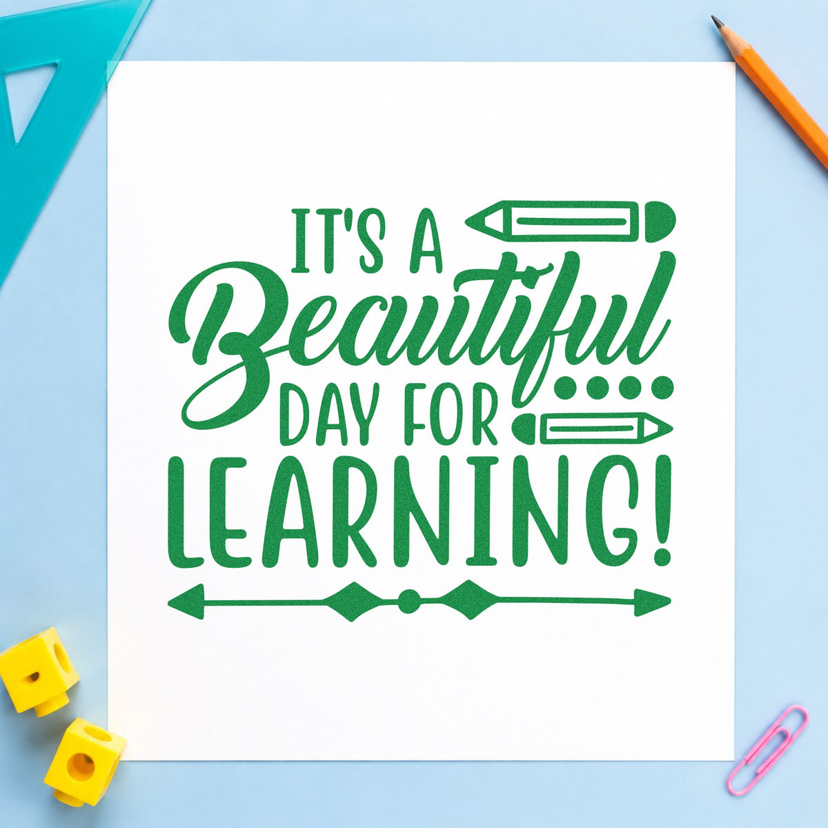 Beautiful Day For Learning craft stamp imprint in green ink on a handmade project, one idea being framed doorway panel.