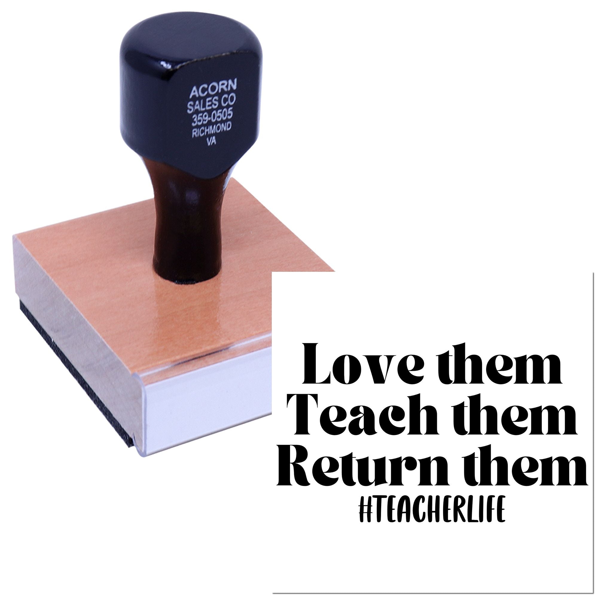 Custom teacher rubber stamp with Love them, Teach them, Return them message for classroom use and teacher life.