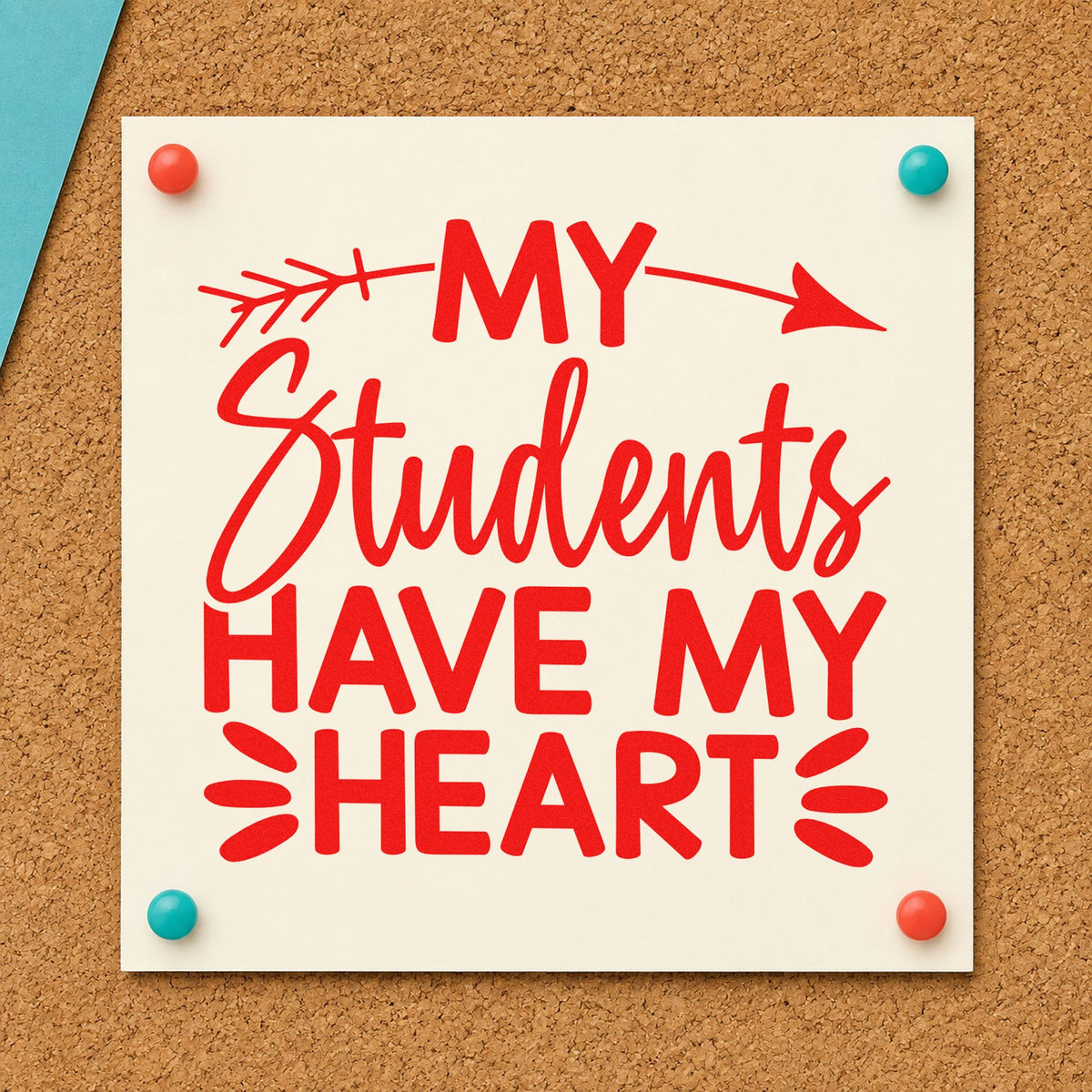 Students Have My Heart rubber stamp shown in red ink, stamped for projects such as moving up notes.