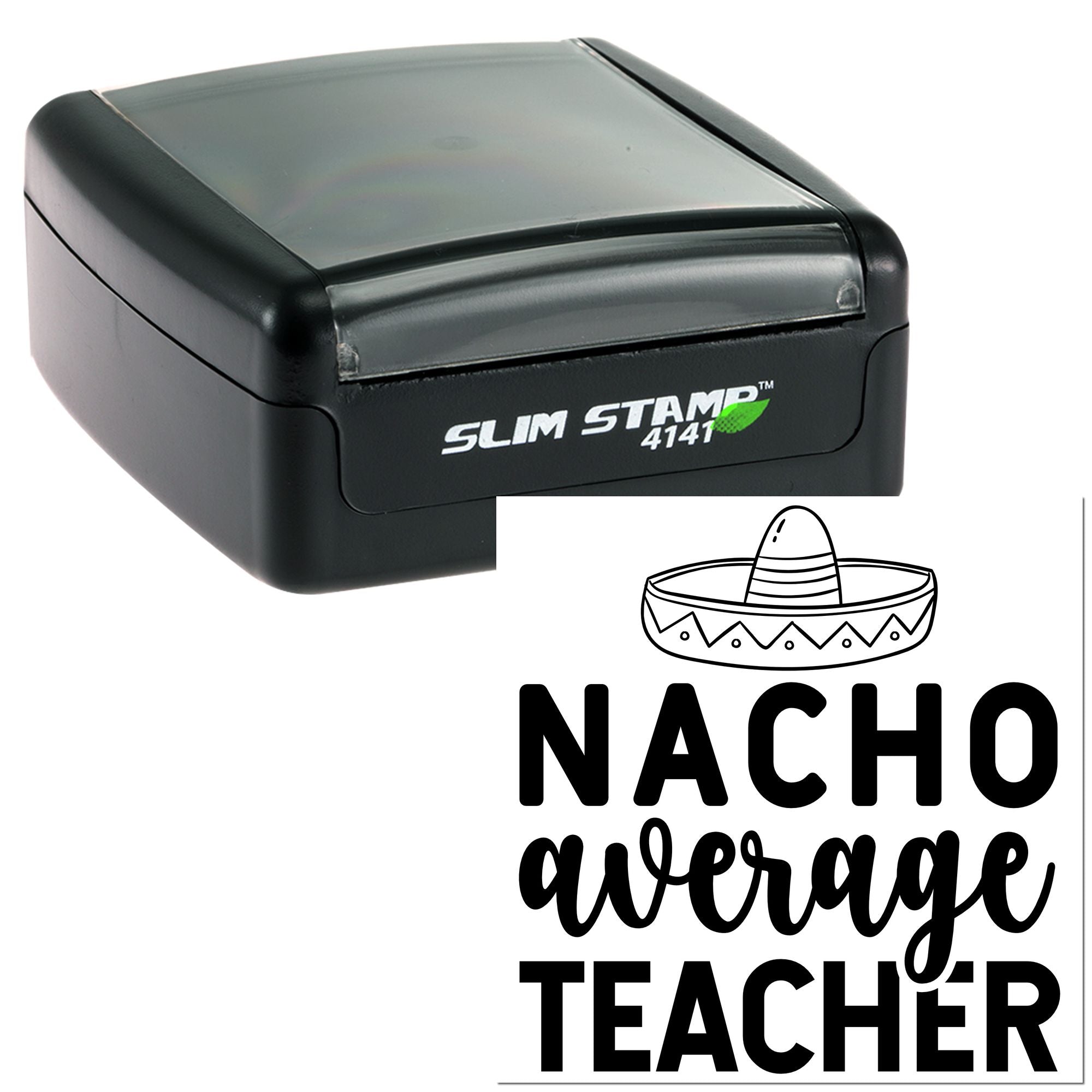 Custom self-inking rubber stamp for teachers with Nacho Average Teacher message and sombrero icon, ideal for classroom grading.