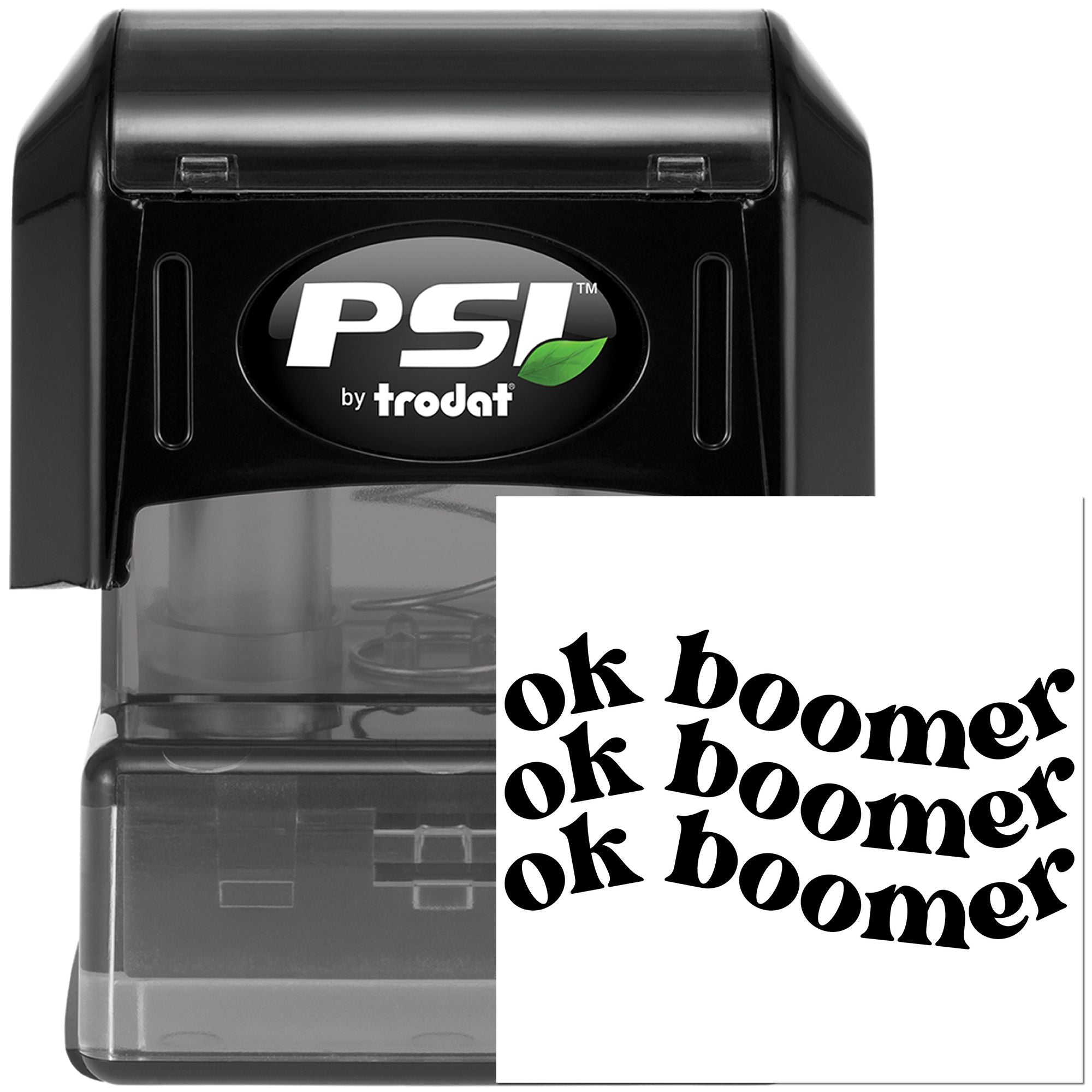 PSI by Trodat self-inking rubber stamp with ok boomer imprint for custom office or novelty stamping
