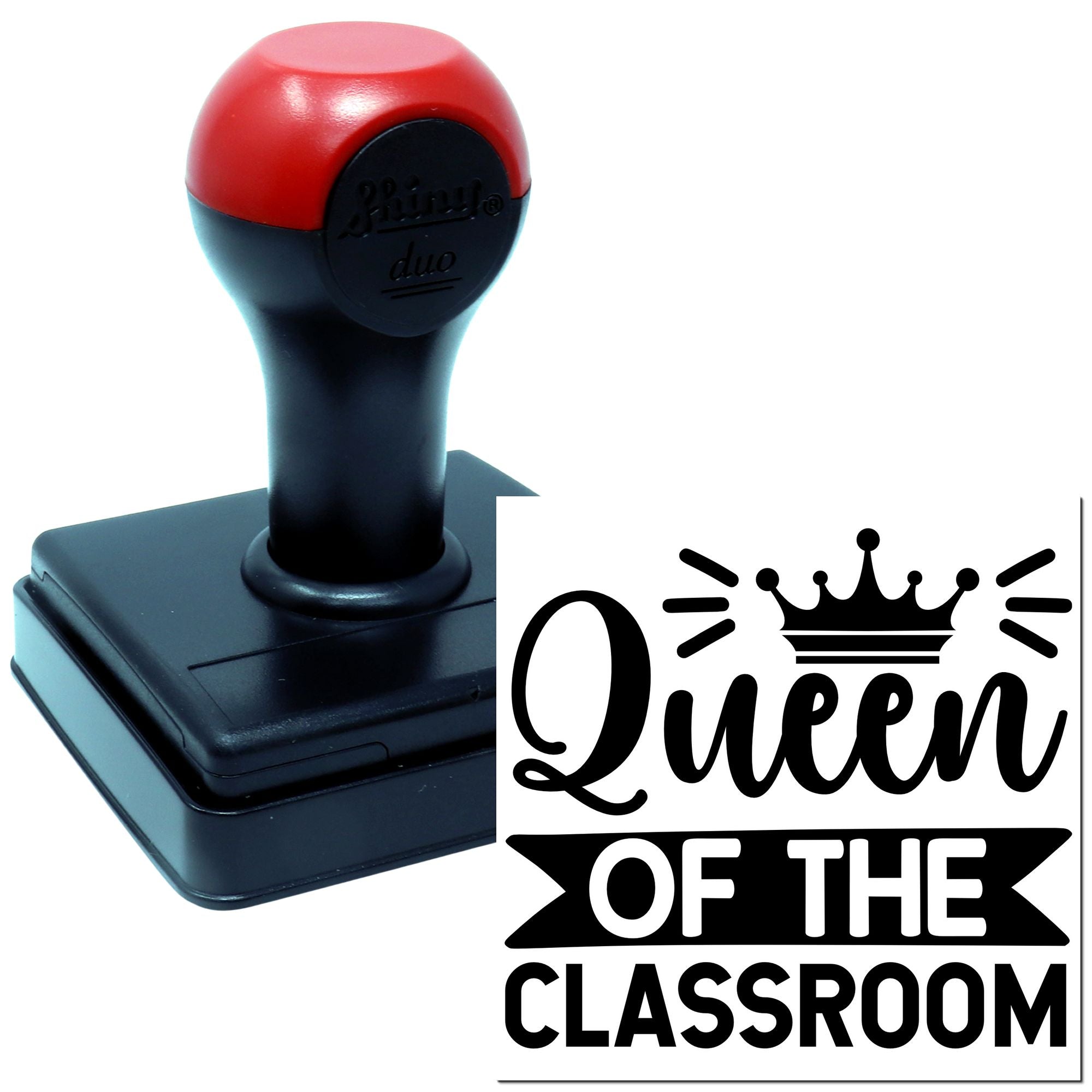 Queen of the Classroom rubber stamp with crown design, ideal for teacher rewards and classroom use.