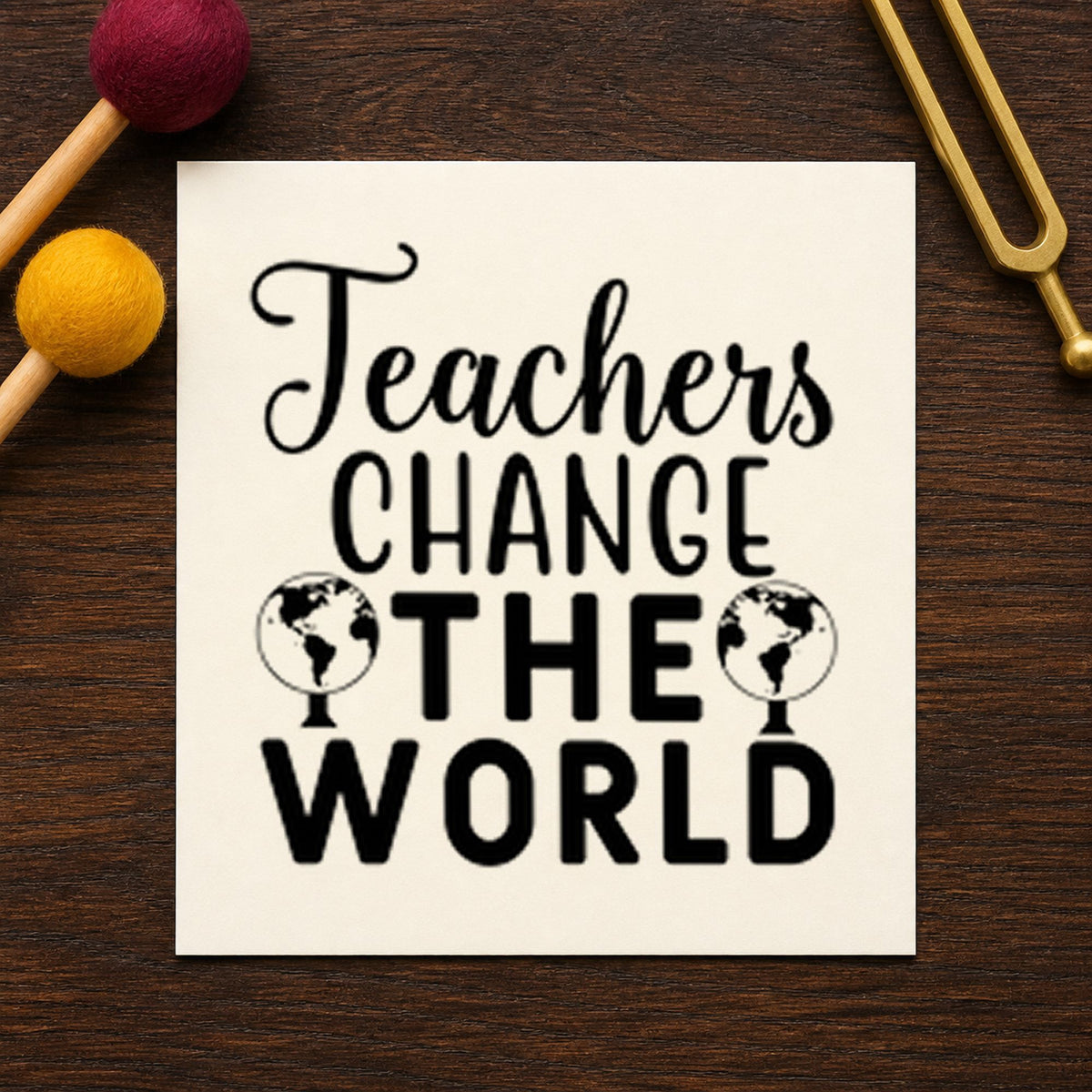 Teachers Change The World rubber stamp printed in blue ink, ready for two globes cards and similar paper crafts.