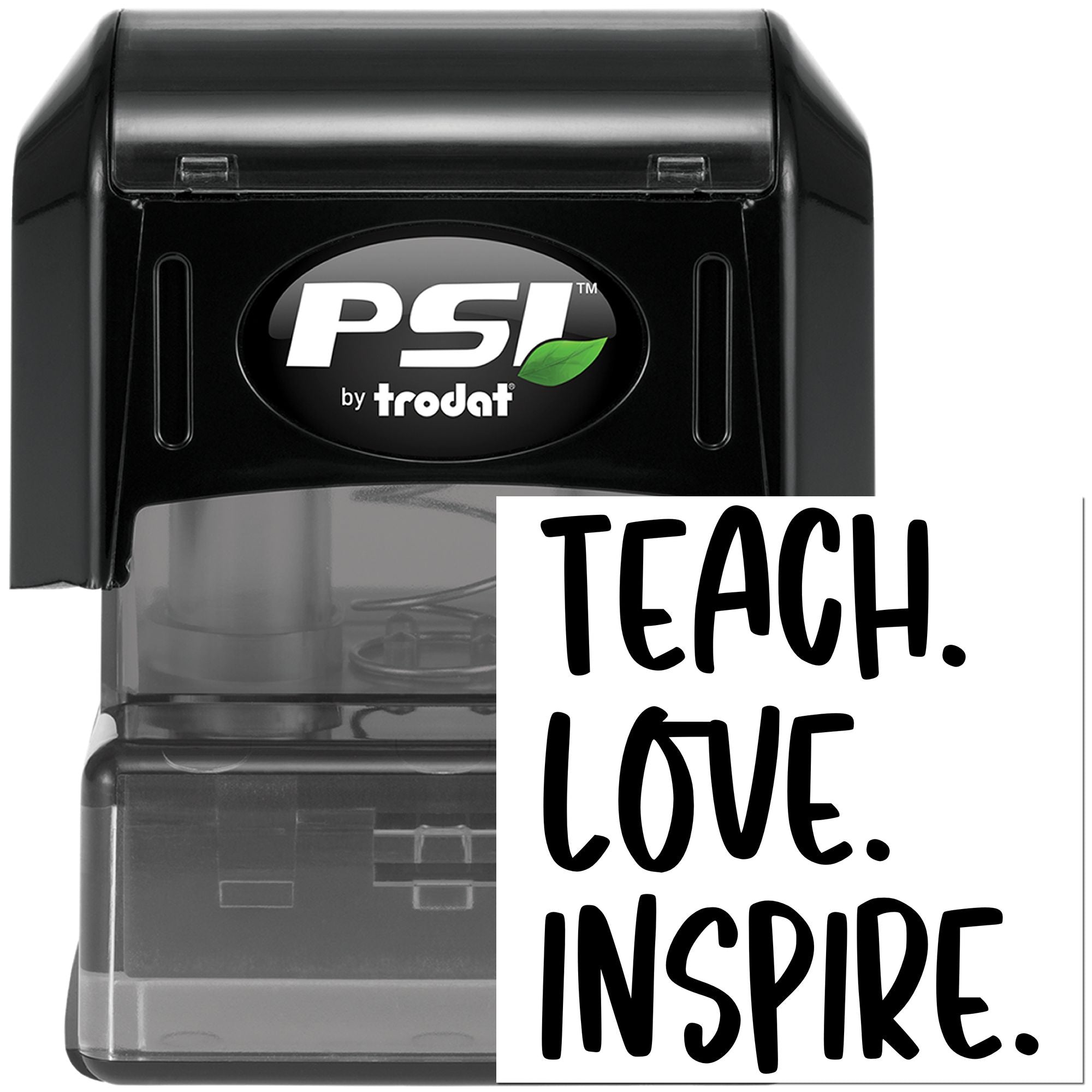 PSI by Trodat self-inking teacher rubber stamp with Teach. Love. Inspire. message for classroom use.