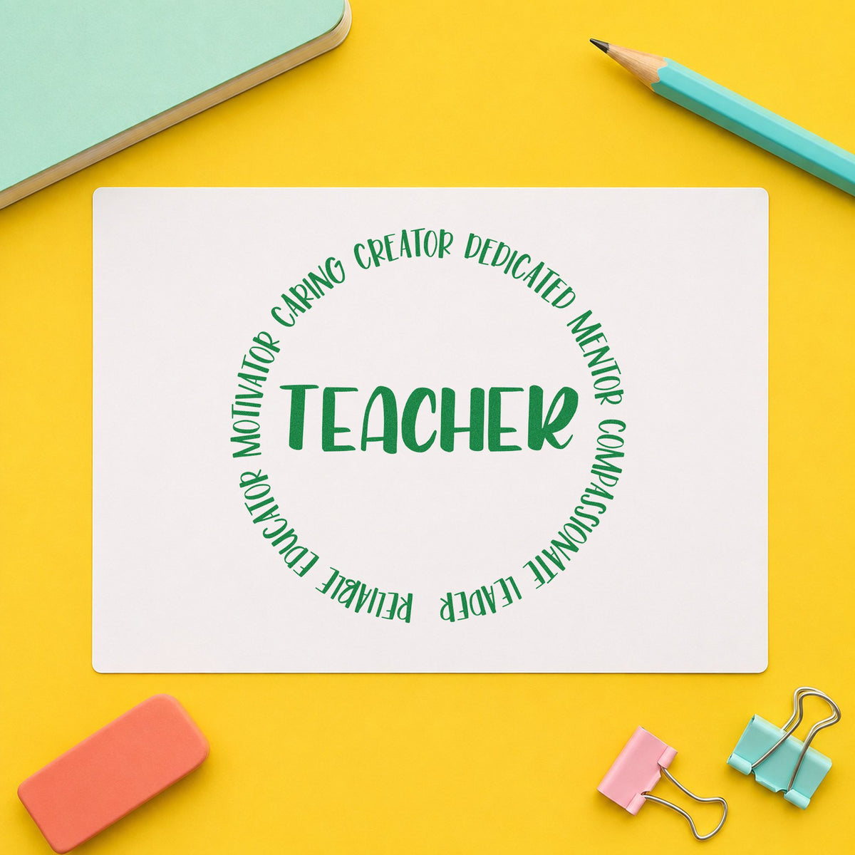Teacher Circular Qualities craft stamp imprint in green ink on a handmade project, one idea being framed staff circle.