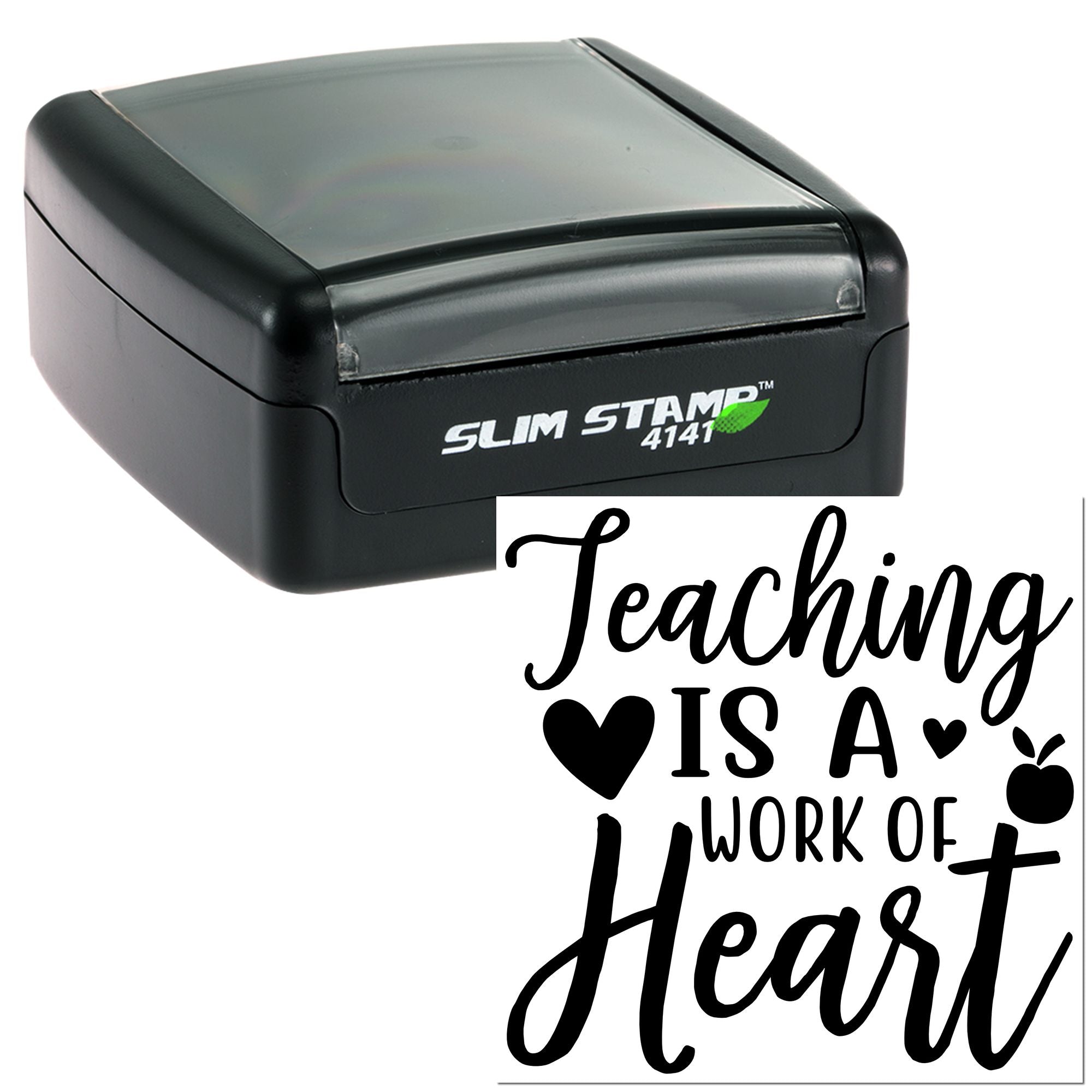 Slim self-inking rubber stamp showing Teaching is a work of heart for teacher appreciation, classroom notes, and school crafts.