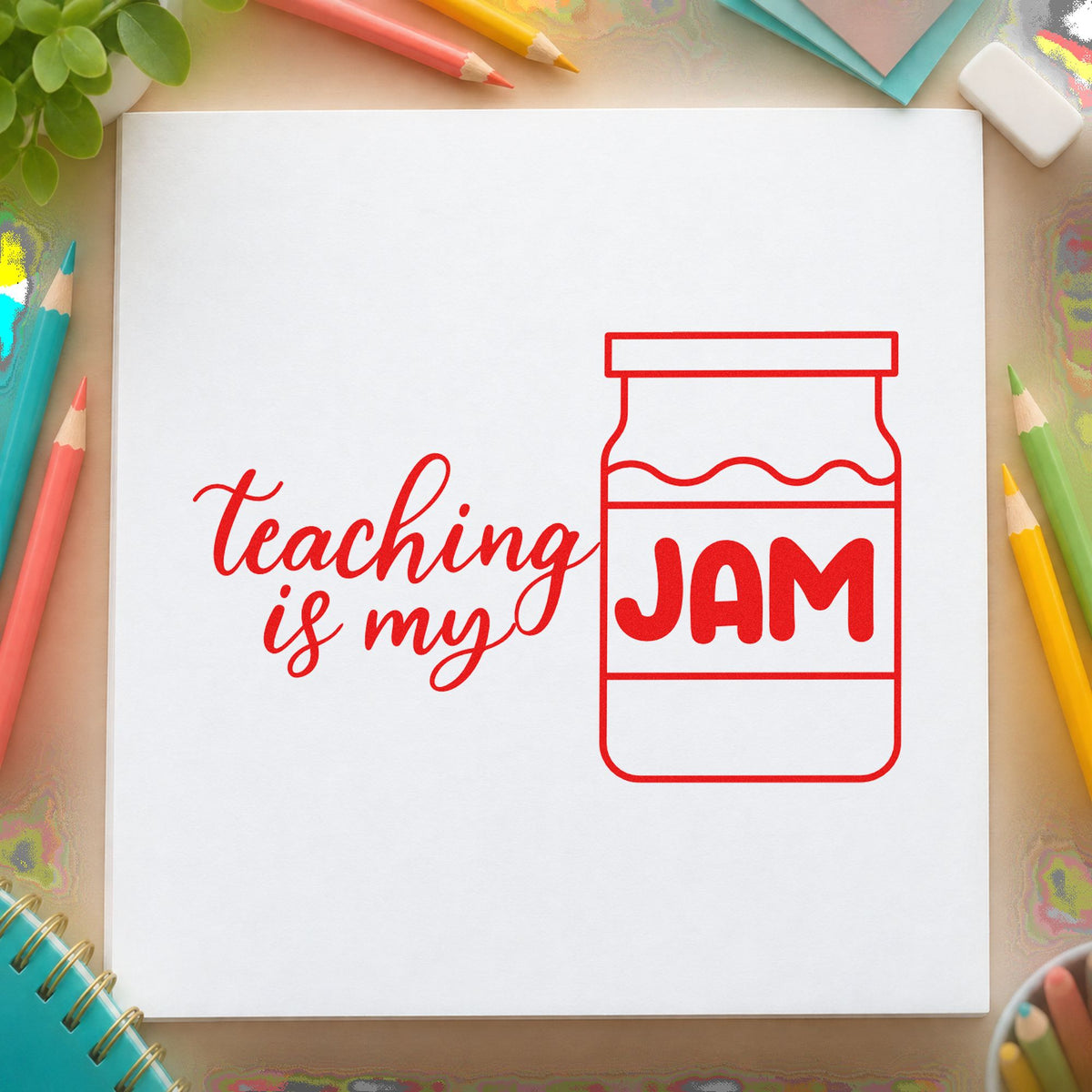 Teaching Is My Jam Jar rubber stamp shown in red ink, stamped for projects such as fete stall notes.