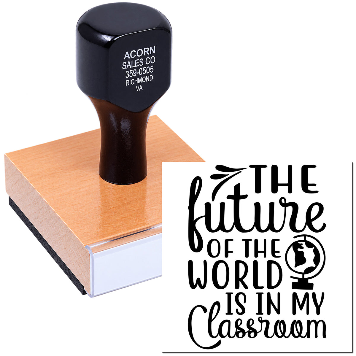 Custom teacher rubber stamp with The future of the world is in my classroom motivational classroom message for educators.