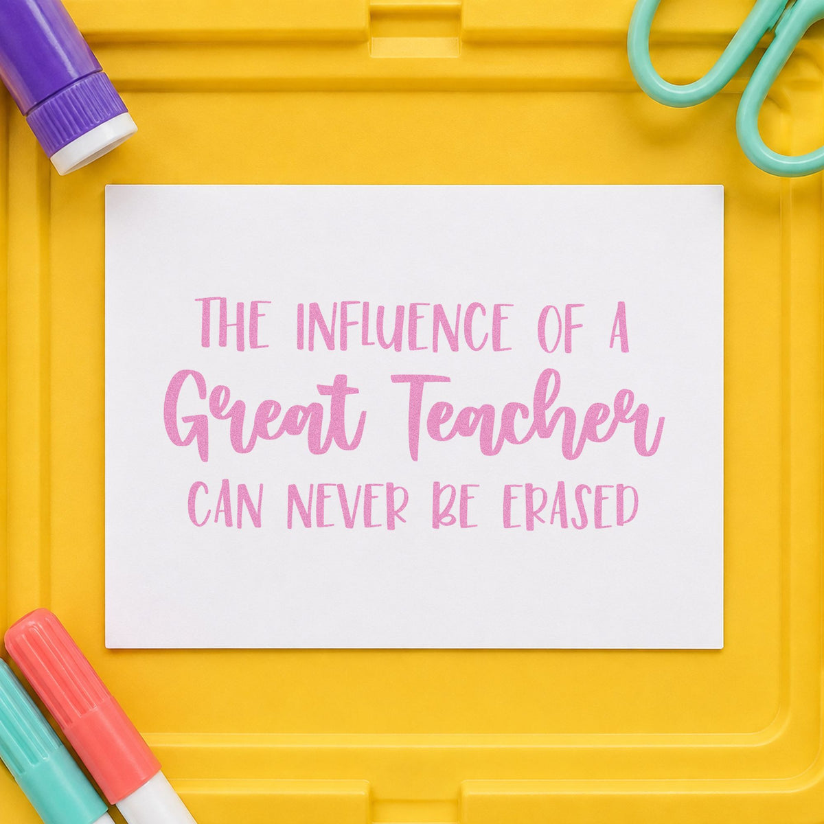 Great Teacher Lasting Influence Pre-Inked Stamp – PSI in use 10