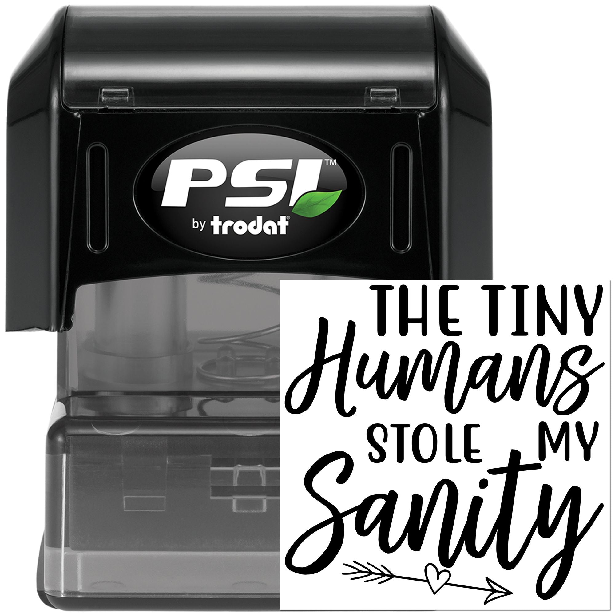 PSI by Trodat self-inking rubber stamp with The Tiny Humans Stole My Sanity custom imprint for fun teacher or classroom use