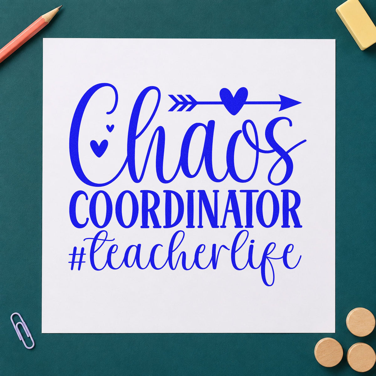 Chaos Coordinator Teacher Life craft stamp imprinted in blue ink on paper, a design suited to trip pack seals.