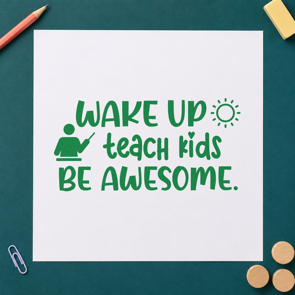 Wake Up Teach Kids Be Awesome Rubber Stamp – Duo Hand in use 3