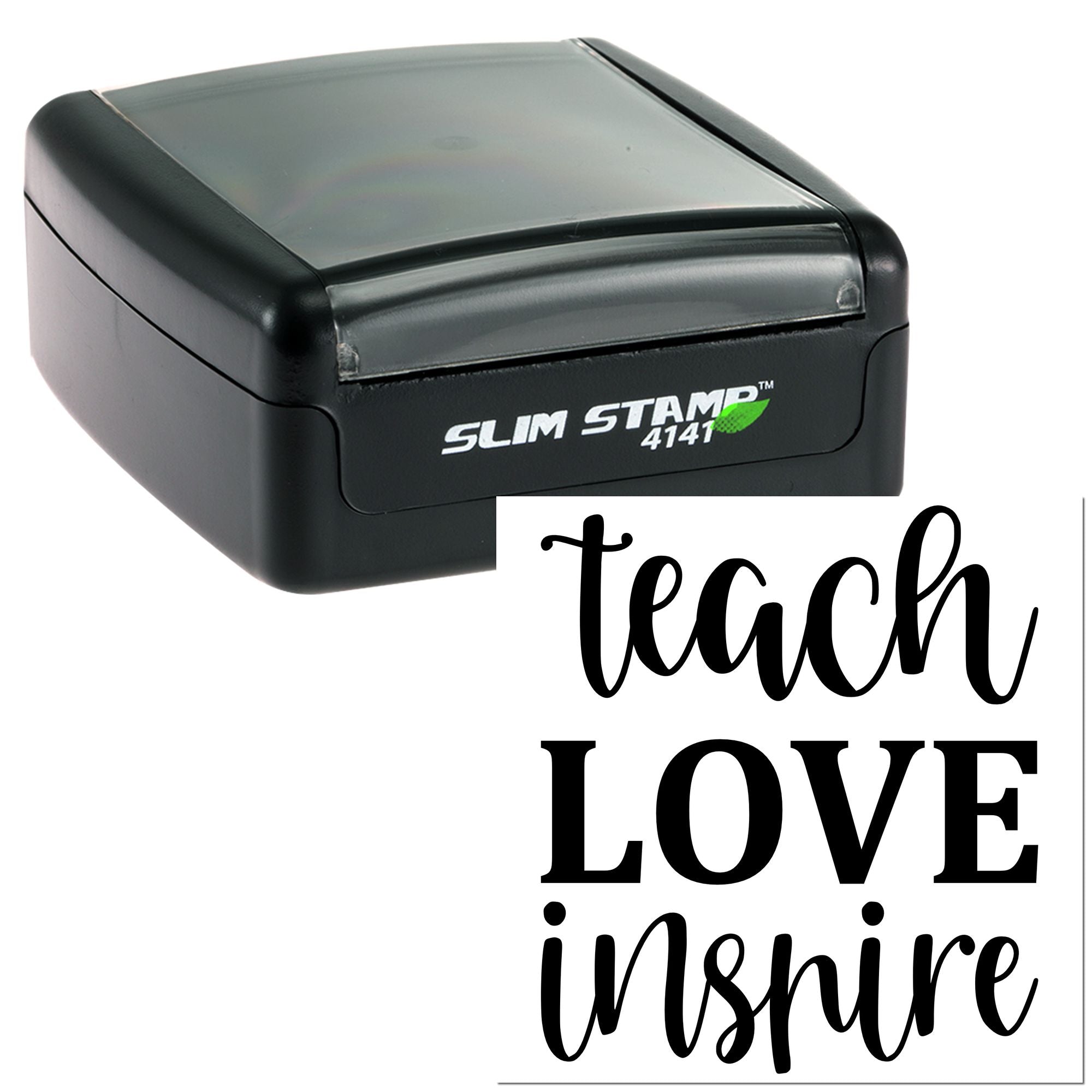 Self-inking rubber stamp, Slim Stamp 4141, with Teach Love Inspire custom teacher imprint.