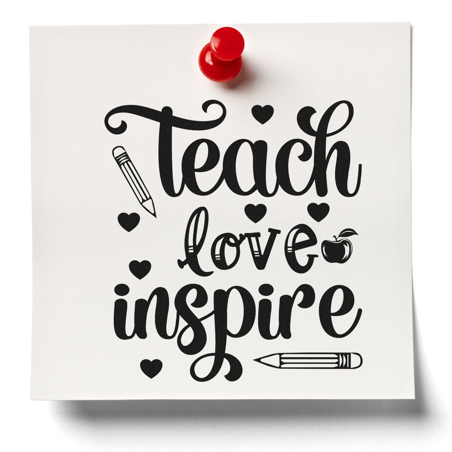 Teach, love, inspire rubber stamp design with hearts, pencil and apple for teacher gifts, classroom crafts, and school decor.