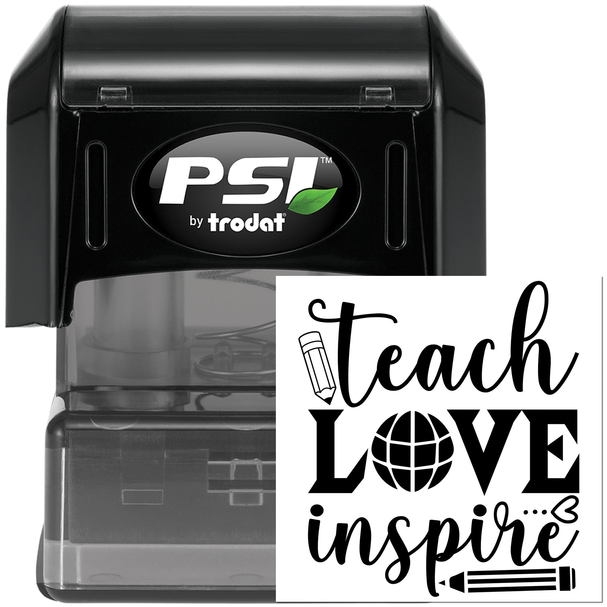 Self-inking teacher rubber stamp with Teach Love Inspire design, by PSI by Trodat for classroom use.