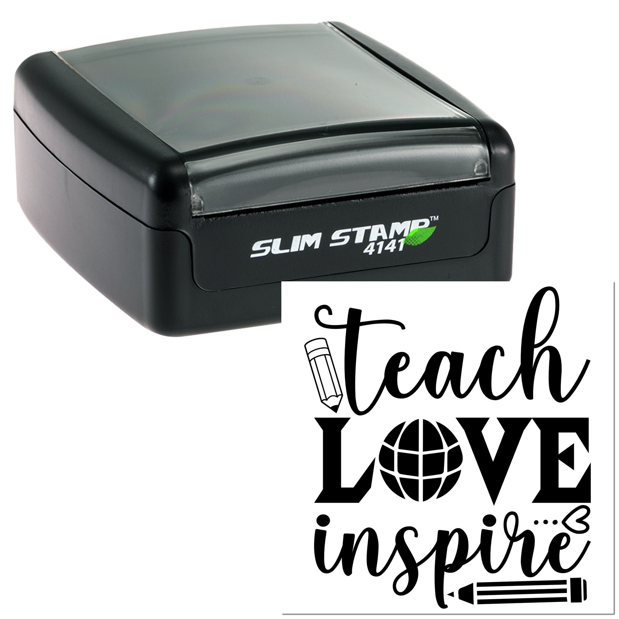 Self-inking Slim Stamp 4141 rubber stamp featuring the teacher quote Teach Love Inspire for classroom use.