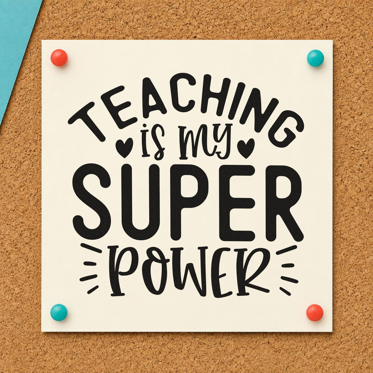 Teaching Is My Super Power rubber stamp printed in black ink, ready for radiating hearts cards and similar paper crafts.